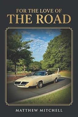 For the Love of the Road — Matthew Mitchell